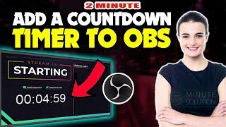 How to add a countdown timer to obs 2024 (Quick & Easy)