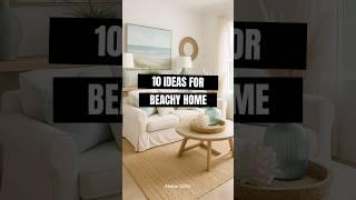10 Beachy Home Ideas to Bring the Coast Indoors #interiordesign #houseideas #beachy #homeday #home