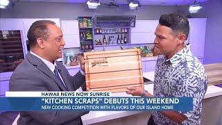 HNN's 'Kitchen Scraps' debuts this weekend