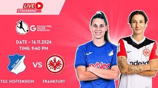 Bundesliga Women 2024: TSG Hoffenheim vs Eintracht Frankfurt | Live Stream 