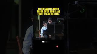 ELLEN SWELLS WITH PRIDE OVER SON ELIAS PIANO RECITAL #EllenAdarna #EliasModestoCruz #JohnlloydCruz