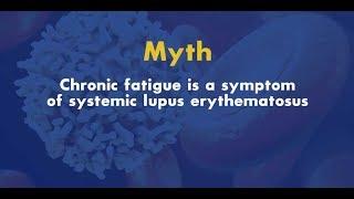 Common Lupus Myth: Chronic Fatigue is a Symptom of Lupus