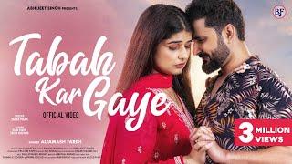 Tabah Kar Gaye | Official Video | Altamash Faridi | Sajid Shahid | Shilpa Khatwani | New Song 2023