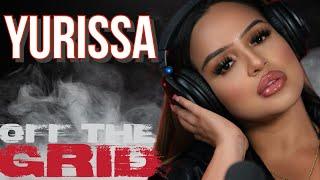 Yurissa Off The Grid Freestyle