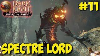 Dark and Light  Shard of Faith  Убийство Spectre Lord  Боссы: Каша, Жаба и Дхарку 