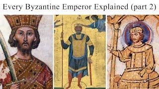 Every Byzantine Emperor Explained (part 2)