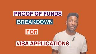 Proof of Funds breakdown for Visa Applications