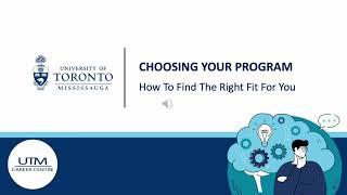 Choosing Your Program 2023 | UTM Career Centre