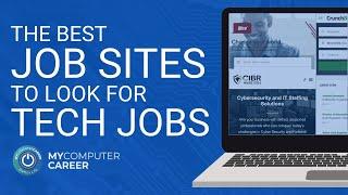 The Best Job Sites to Look for Tech Jobs