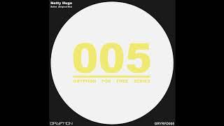 Netty Hugo - Bullet (Original Mix) [GRYPHON_FREE_DOWNLOAD]