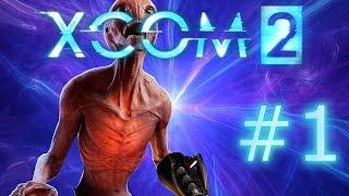 XCOM 2 Прохождение \ Часть 1