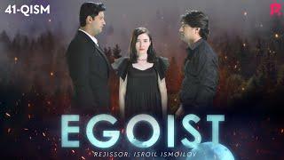 Egoist (milliy serial) | Эгоист (миллий сериал) 41-qism