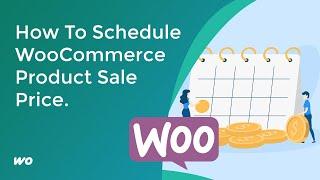 How To Schedule WooCommerce Product Sale Price (EASY)