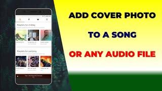 How to Easily Add a Cover Photo on Any Audio file With your Phone | Don't Miss 2023