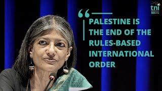 Jayati Gosh: Palestine is the end of the rules-based international order