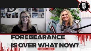 Forbearance Is Over, What Now?