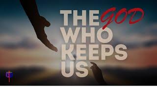 The God Who Keeps Us | Pastor Jon Hatcher | 1 Oct 2024