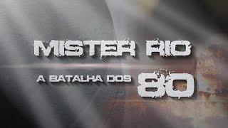 Mister Rio - A Batalha dos 80 - OFICIAL Jabaculê FIlmes