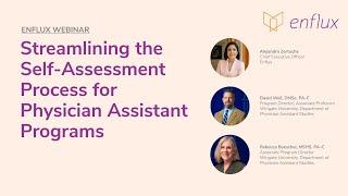 Streamlining the self-assessment process for Physician Assistant programs with Enflux | Webinar