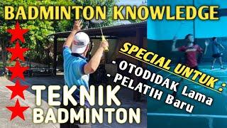 DETAIL TEKNIK BADMINTON Di Channel Badminton Indonesia