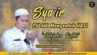 Ustadz Sholeh Ilham | - Suluk Najaka Qolbi, Laa Ilaha illallah, Al  - Madad Ya Rosulullah