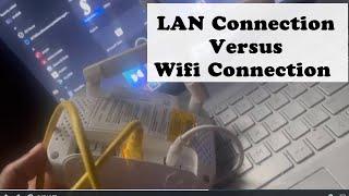 MTN Router LAN Connection Versus WIFI Connection