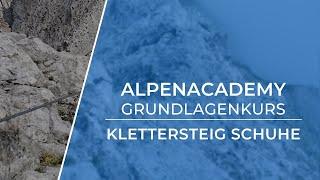 KLETTERSTEIG SCHUHE - So findet man passende Schuhe | Klettersteig Grundlagenkurs