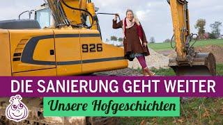 Unsere Hof Sanierung | Hofgeschichten