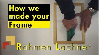 Rahmen Lachner "This is how we made your frame"! Imagevideo