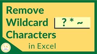 How to Remove Wildcard Characters in Excel Using Find & Replace – Tutorial