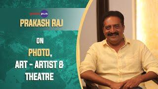 Prakash Raj Interview With Kairam Vaashi | Photo | Conversations