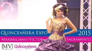 Quinceañera Expo Sacramento 2015 (OFFICIAL VIDEO)