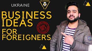 business in ukraine for foreigners | work in ukraine for foreigners All information .