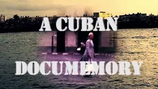 A Cuban Documemory (Trailer) - Directed by Marissa Chibás