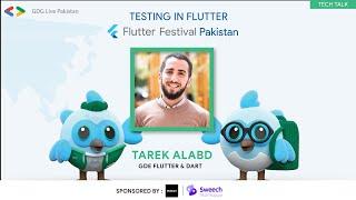 Testing In Flutter  | Tarek Alabd | Flutter Festival Pakistan