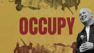 Occupy | Pastor Daniel Bracken