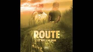 T.G. Kay x D.G. Dunk - Route [Official Audio]