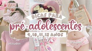 10 CONSELHOS QUE TODA PRÉ-ADOLESCENTE DEVE SABER! | DICAS de BELEZA, HIGIENE, COMPORTAMENTO etc 