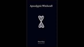 15. Apocalyptic Witchcraft ~ Peter Grey (Review)