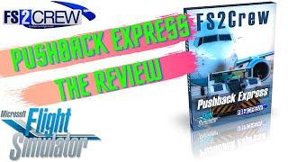 Microsoft Flight Simulator | FS2Crew Pushback Express Review