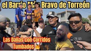 Visitamos el Barrio Más Bravo de Torreón: Las Dalias con Corridos Tumbados