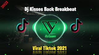 Dj Kisses Back Breakbeat Tiktok Viral 2021