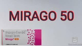 Mirago 50mg tablet uses in hindi