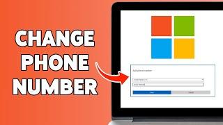 How To Change Phone Number On Microsoft Account 2024 | Update Your Contact Information