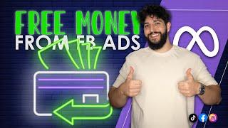  Get Free Money While Running FB Ads