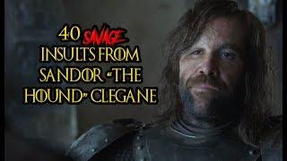 40 Savage Insults From Sandor "The Hound" Clegane