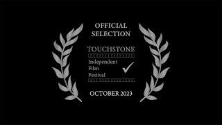 Touchstone Independent Film Festival Official Selections for October 2023