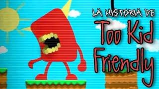 LA HISTORIA DETRÁS DE TOO KID FRIENDLY | Geometry Dash