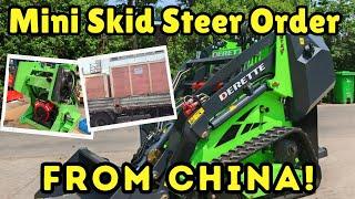 I Decided to Import A Mini Skid Steer from China!  Will it Arrive?