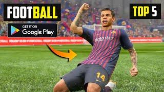 Top 5 Best Football Games For Android in 2022 ll High Graphics (Online/Offline)